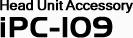 Head Unit Accessories iPC-109