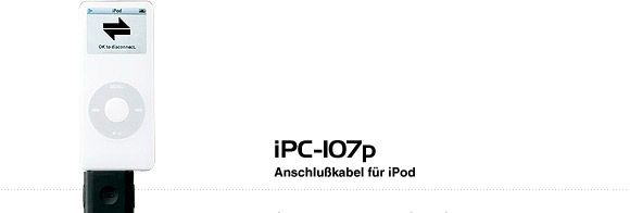 iPC-107p Anschlu&szlig;kabel f&uuml;r iPod