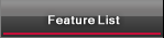Feature List