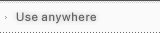 Use anywhere