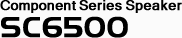 Component Series Speaker SC6500