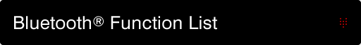 Bluetooth Function List