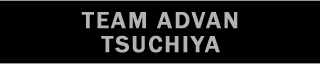 TEAM ADVAN TSUCHIYA
