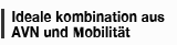 Ideale kombination aus AVN und Mobilitat