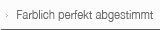 Farblich perfekt abgestimmt