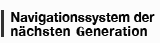 Navigationssystem der nachsten Generation