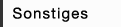 Sonstiges
