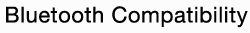 Bluetooth Compatibility