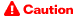 Caution