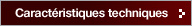 Caractéristiques techniques
